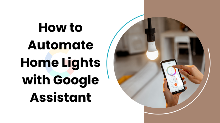 How to Automate Home Lights with Google Assistant