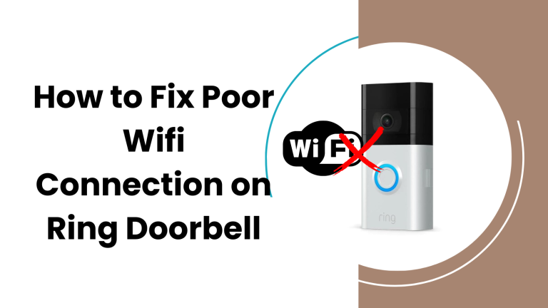 How to Fix Poor Wifi Connection on Ring Doorbell