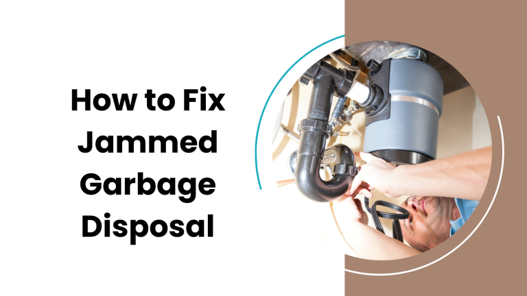 How to Fix Jammed Garbage Disposal